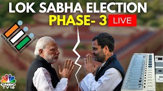 2024 Lok Sabha Polls LIVE | All Eyes On The Voter Turnout As India Votes In Phase 3 Elections | N18L