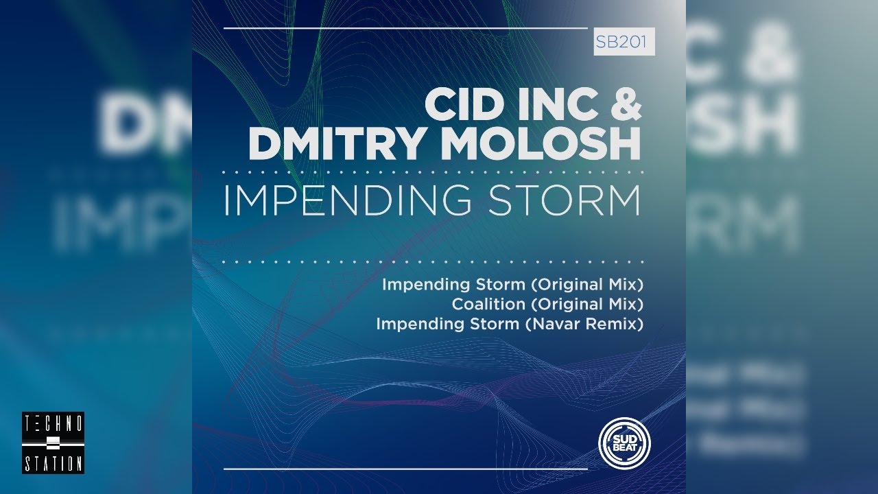 Cid Inc & Dmitry Molosh - Impending Storm (Navar Remix)