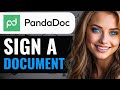 HOW TO SIGN A DOCUMENT ON PANDADOC  (2024) FULL GUIDE