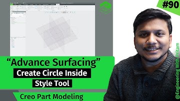 Advanced Surfacing in PTC Creo: Create Circles inside Style Tool | #90