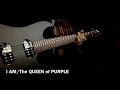 I AM/The QUEEN of PURPLE Guitar Cover