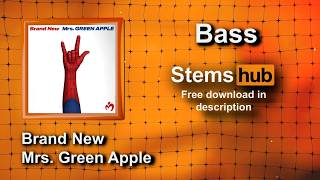 Brand New - Mrs. Green Apple [Bass] * HQ Download