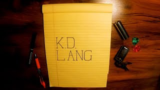 How k. d. lang writes songs (and how it helped me write one of my own)