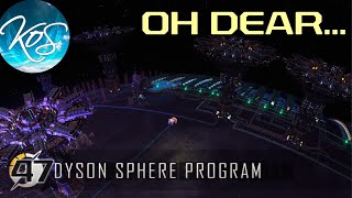 Dyson Sphere Program - MISTAKES WERE MADE - Let's Play,  DSP S3 Ep 47