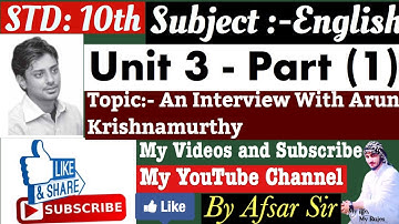 STD. 10th Unit 3.//{An Interview With Arun Krishnamurthy} Part 1