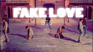 BTS (방탄소년단) - FAKE LOVE [8D USE HEADPHONE] 🎧