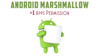 Android Marshmallow Features: #1 Apps Permission screenshot 1