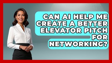 Can AI Help Me Create A Better Elevator Pitch For Networking? - Conventions Network
