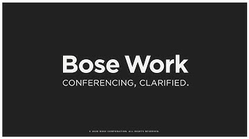 Bose Work   Conferencing, Clarified