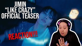 REACTING TO 지민 (Jimin) 'Like Crazy' Official Teaser (HE'S TRYING TO KILL US!!!)