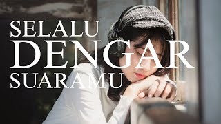 Download lagu SELALU DENGAR SUARAMU - KINGJIOPROJECT