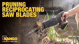 Kango Pruning Reciprocating Saw Blade Range