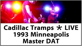 Cadillac Tramps Live 1993 First Avenue Minneapolis MN Concert Performance Original Master Recording