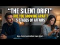 The Communication Gap that SILENTLY Makes Emotional Affairs Happen 