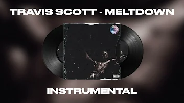 Travis Scott - Meltdown ft. Drake (INSTRUMENTAL)