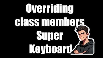 Overriding Class Members & Using super Keyword in SystemVerilog | Master OOP Techniques