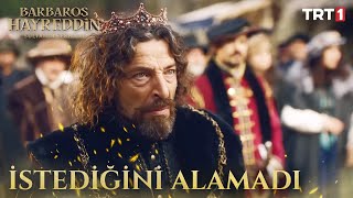 Kral Şarlken’i Kızdıran Sözler - Barbaros Hayreddin: Sultanın Fermanı 1. Bölüm