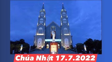 🔴 THÁNH LỄ TRỰC TUYẾN : CHÚA NHẬT  Tuần XVI THƯỜNG NIÊN NĂM C ( 05h00 sáng ) - 17-7-2022