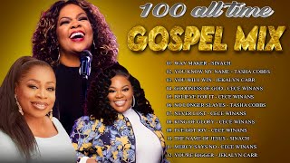 Best Gosspel Mix  Goodness Of God  Top 100 Greatest Black Gospel Songs Of All Time Collection