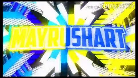 MAYRUSHART FULL INTRO SONG 2020