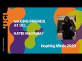 Making Friends at UCL by Katie