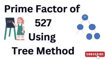 Prime Factors of 527 using Tree method