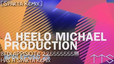 [Sparta Remix] BFDI APPISIOTE 225555555!!!!! Sparta Remix