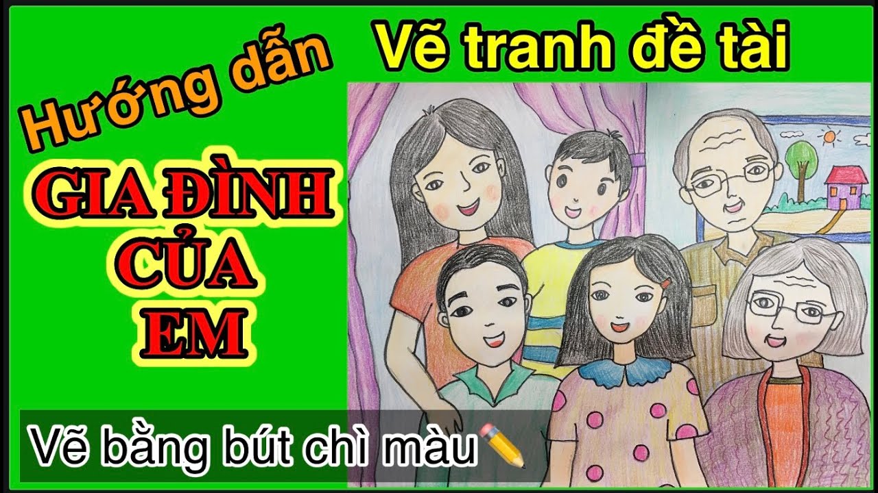 VẼ TRANH ĐỀ TÀI GIA ĐÌNH CỦA EM | How to draw family | Huỳnh Ngọc ART