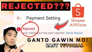 HOW TO FAST APPROVED YOUR PAYMENT IN SHOPEE AFFILIATE | AVOID REJECTED PAYMENT APPLICATION 2025