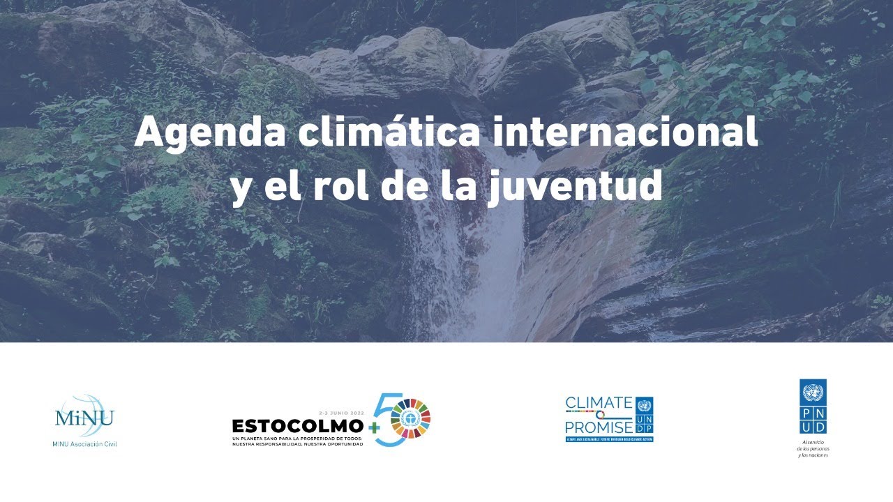 Diálogos hacia #Estocolmo+50: "Agenda climática y el rol de la juventud ...