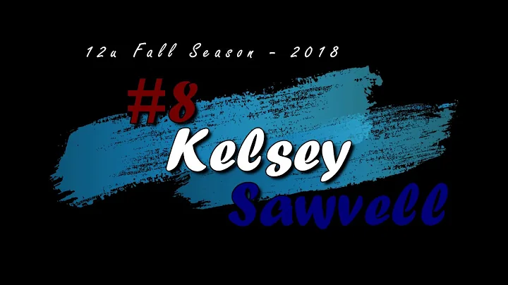 #8 Kelsey Highlight Video