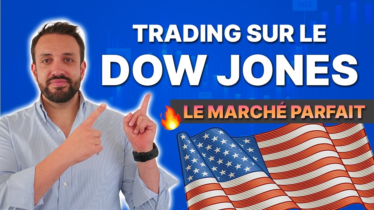  DOW JONES  Comment russir son TRADING  