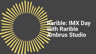 IMX Day with Rarible: Ambrus Studio #nft #web3