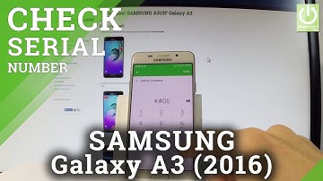 How to Check Serial Number in SAMSUNG Galaxy A3 (2016)