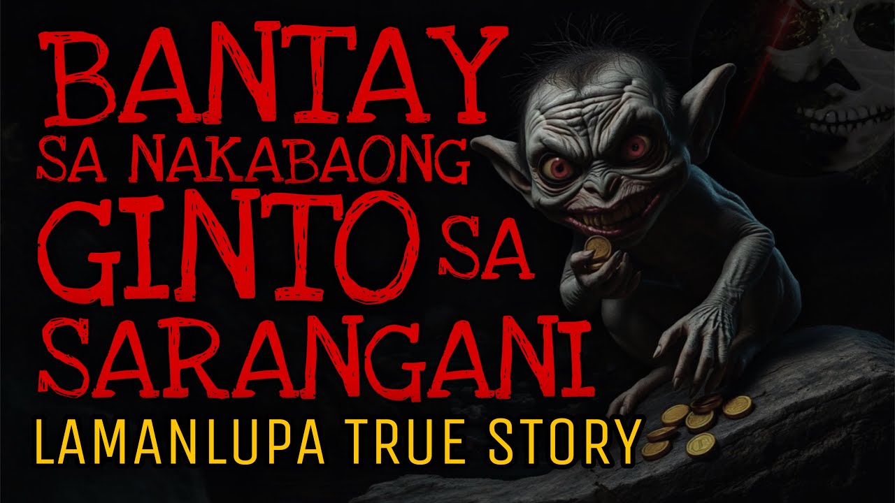 MGA BANTAY SA NAKABAONG GINTO SA SARANGANI | Lamanlupa True Story