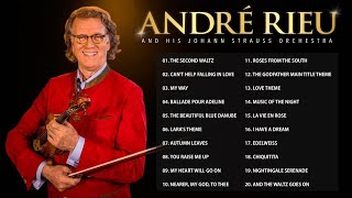 : Andr'e Rieu Greatest Hits full Abum  The Best of Andr'e Rieu  Best Violin Instrumental Music