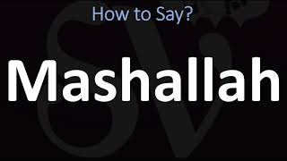 How to Pronounce Mashallah? (CORRECTLY)