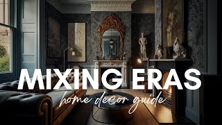 Master Mixing Eras: Ultimate Interior Design Guide by Sweet Magnoliaa Saga 13,786 views 1 month ago 14 minutes, 51 seconds