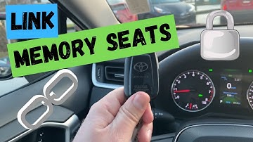 LINKING YOUR SEAT POSTITION TO YOUR SMART KEY - Recall Your Driver