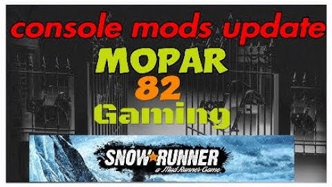 Snowrunner console mods update for today.