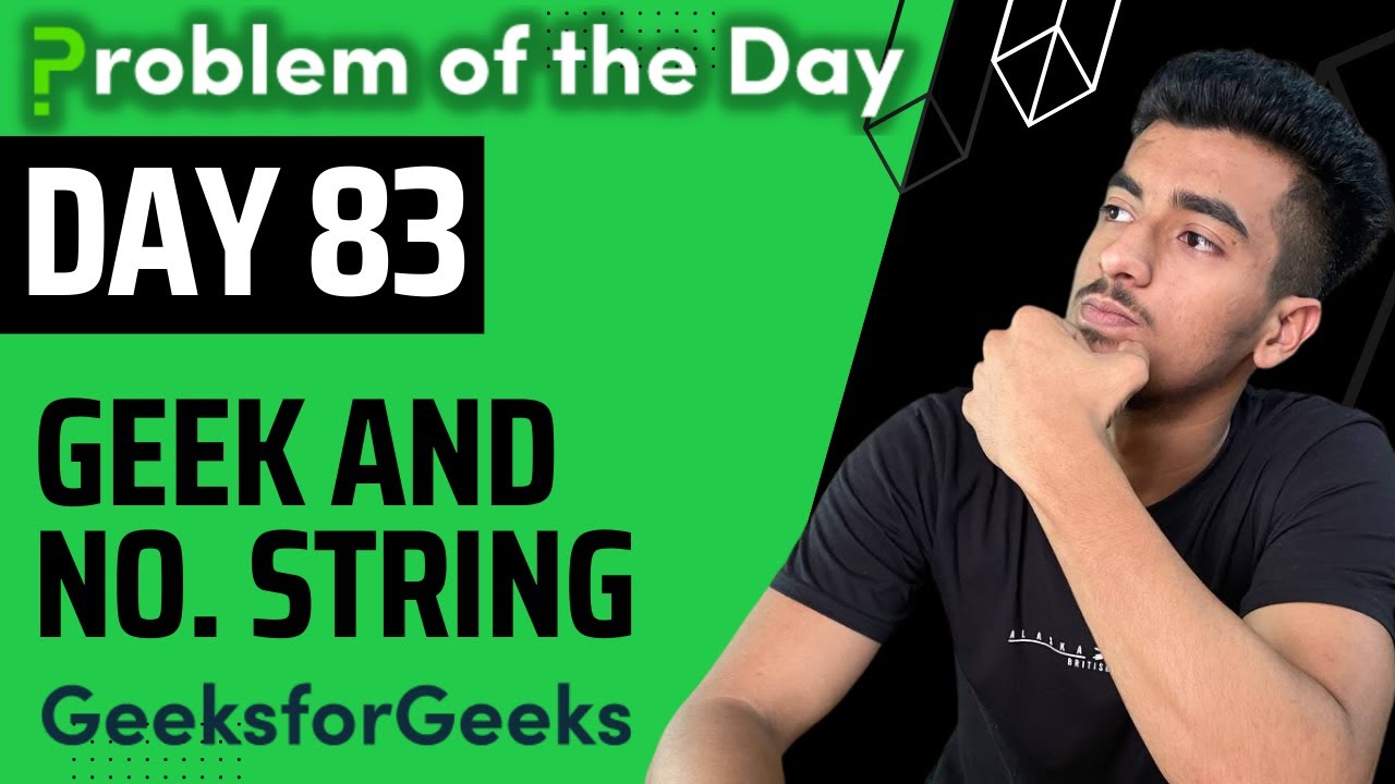 Day 83 - Geek and Number String | Stack | GFG POTD 23 September - YouTube