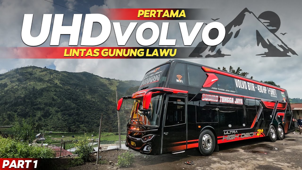 Fenomenal‼️ Line Perdana Uhd Volvo Langsung Full Seat‼️ - Trip Sudiro Tungga Jaya "Fathana" Part 1 - Youtube