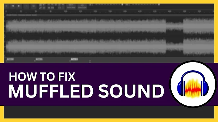 Audacity: How to Fix Muffled Sound (Tutorial)