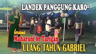 LANDEK PANGGUNG KARO² | ULANG TAHUN GABRIEL | UD BARUS