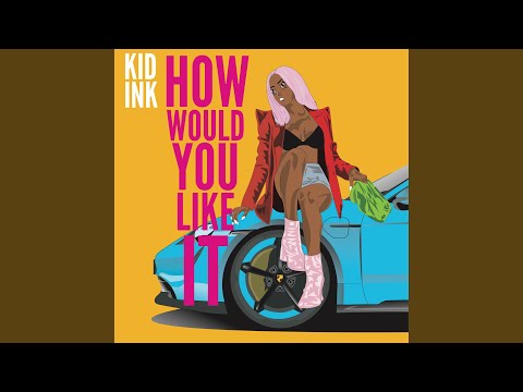 How Would You Like It