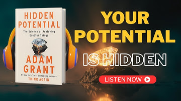 HIDDEN POTENTIAL: THE SCIENCE OF ACHIEVING GREATER THINGS | BOOK SUMMARY IN ENGLISH