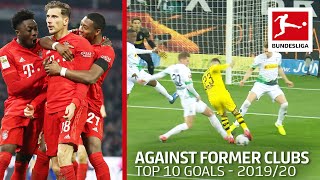 Top 10 Goals against Former Clubs 2019\/20