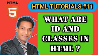 HTML TUTORIALS #11 | What are Id and Classes in HTML 