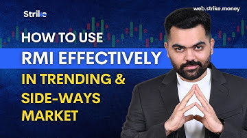 Understanding RMI Indicator, How to do multi-timeframe analysis, How to Buy/Sell using RMI in Market