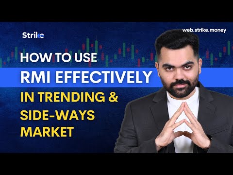 Understanding RMI Indicator, How to do multi-timeframe analysis, How to Buy/Sell using RMI in Market